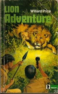 Lion Adventure by Willard Price